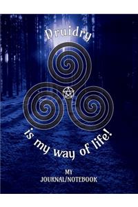 Druidry is my way of Life! - My Journal/Notebook