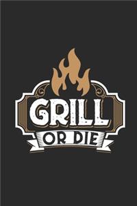 Grill Or Die