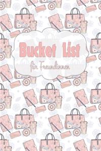 Bucket List für Freundinnen