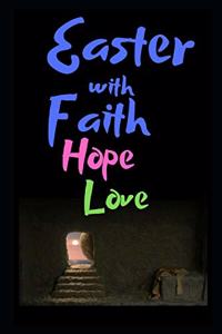 Easter with Faith, Hope and Love Journal