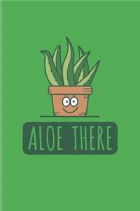 Aloe There