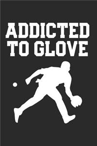 Addicted to Glove
