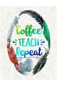 Coffee Teach Repeat