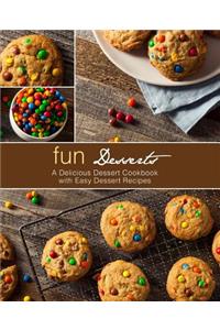 Fun Desserts