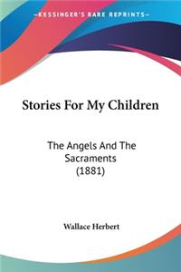 Stories For My Children