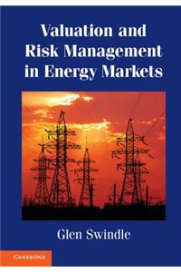 Valuation and Risk Management in Energy Markets