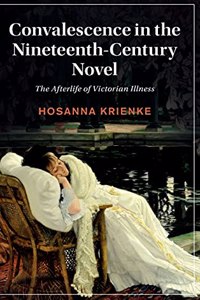 Convalescence in the Nineteenth-Century Novel