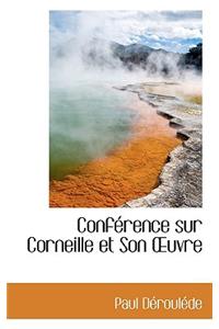 Conf Rence Sur Corneille Et Son Uvre