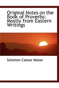 Original Notes on the Book of Proverbs