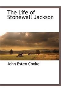 The Life of Stonewall Jackson