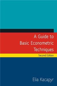 A Guide to Basic Econometric Techniques