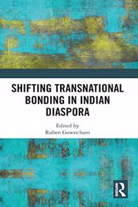 Shifting Transnational Bonding in Indian Diaspora