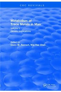 Revival: Metabolism of Trace Metals in Man Vol. II (1984)