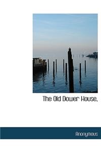 The Old Dower House,