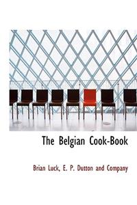 The Belgian Cook-Book