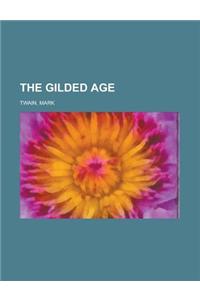 The Gilded Age