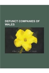 Defunct Companies of Wales