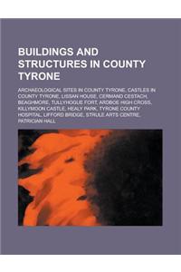 Buildings and Structures in County Tyrone