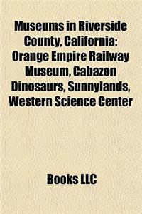 Museums in Riverside County, California