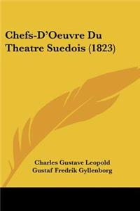 Chefs-D'Oeuvre Du Theatre Suedois (1823)