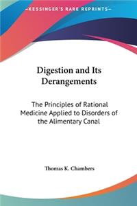 Digestion and Its Derangements