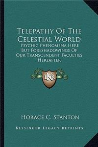 Telepathy Of The Celestial World