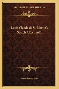 Louis Claude de St. Martin's Search After Truth