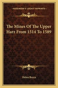 The Mines of the Upper Harz from 1514 to 1589