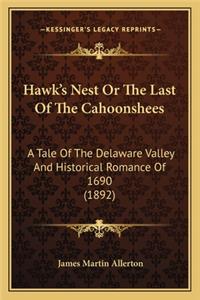 Hawk's Nest Or The Last Of The Cahoonshees