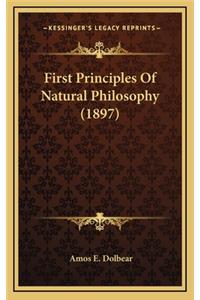 First Principles of Natural Philosophy (1897)