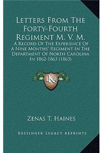 Letters from the Forty-Fourth Regiment M. V. M.