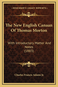 New English Canaan Of Thomas Morton