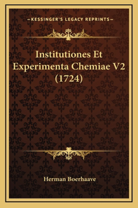Institutiones Et Experimenta Chemiae V2 (1724)