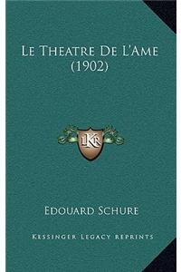 Le Theatre De L'Ame (1902)