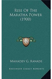 Rise of the Maratha Power (1900)