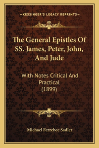 General Epistles Of SS. James, Peter, John, And Jude