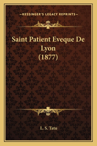 Saint Patient Eveque De Lyon (1877)