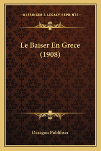 Le Baiser En Grece (1908)