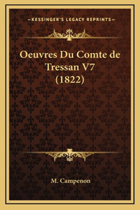 Oeuvres Du Comte de Tressan V7 (1822)