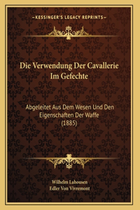 Die Verwendung Der Cavallerie Im Gefechte
