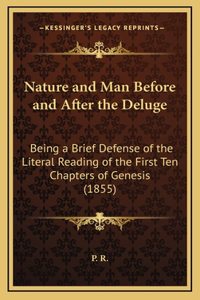 Nature and Man Before and After the Deluge