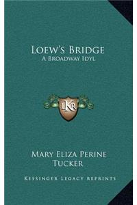 Loew's Bridge