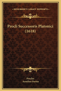 Procli Successoris Platonici (1618)