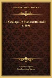 Il Catalogo De' Manoscritti Inediti (1889)