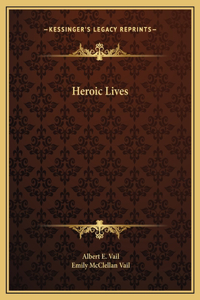 Heroic Lives