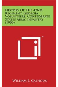 History Of The 42nd Regiment, Georgia Volunteers, Confederate States Army, Infantry (1900)