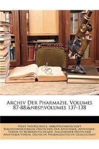Archiv Der Pharmazie, Volumes 87-88; Volumes 137-138