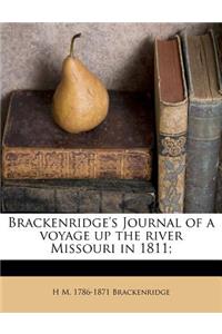 Brackenridge's Journal of a Voyage Up the River Missouri in 1811;
