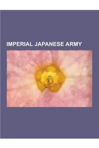 Imperial Japanese Army: Japanese War Crimes, Tanks in the Japanese Army, February 26 Incident, Unit 731, Kempeitai, Imperial Japanese Army Air