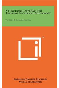 A Functional Approach to Training in Clinical Psychology